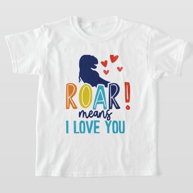 T - Shirt ROAR mit Liebe - T-Shirt Dino Kids (Ablage )