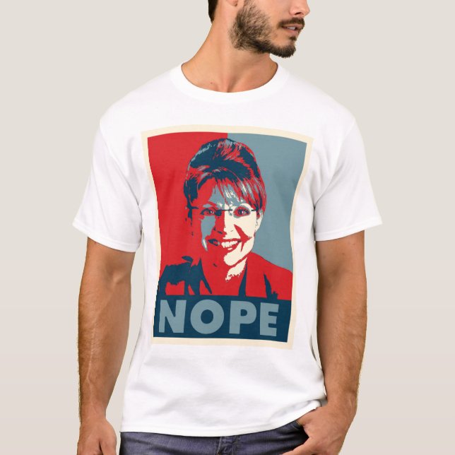 T-Shirt Sarahs Palin "NOPE" (Vorderseite)