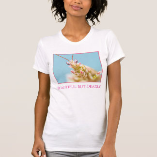 T-Shirt - Schön, aber tödlich