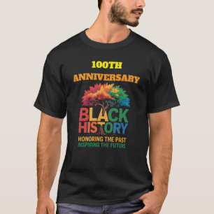 T-Shirt-Schwarzer Geschichtsmonat 100 Jahre T-Shirt