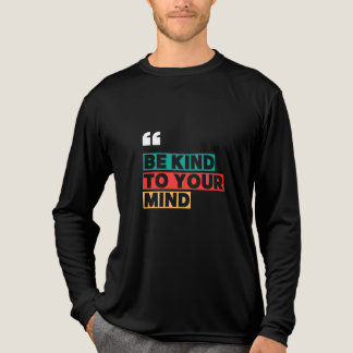 T - Shirt sei nett zu dir