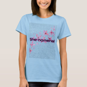 T - Shirt "She nomenal" inspirierendes T-Shirt