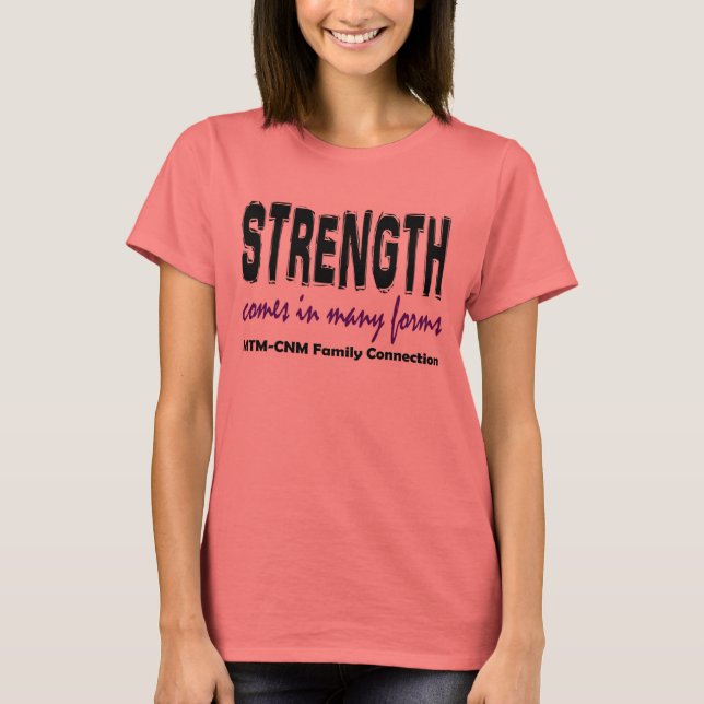T - Shirt - Stärke kommt in vielen Formen (Vorderseite)