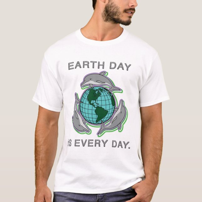T - Shirt "Tag der Erde ist Tag für Tag" (Vorderseite)