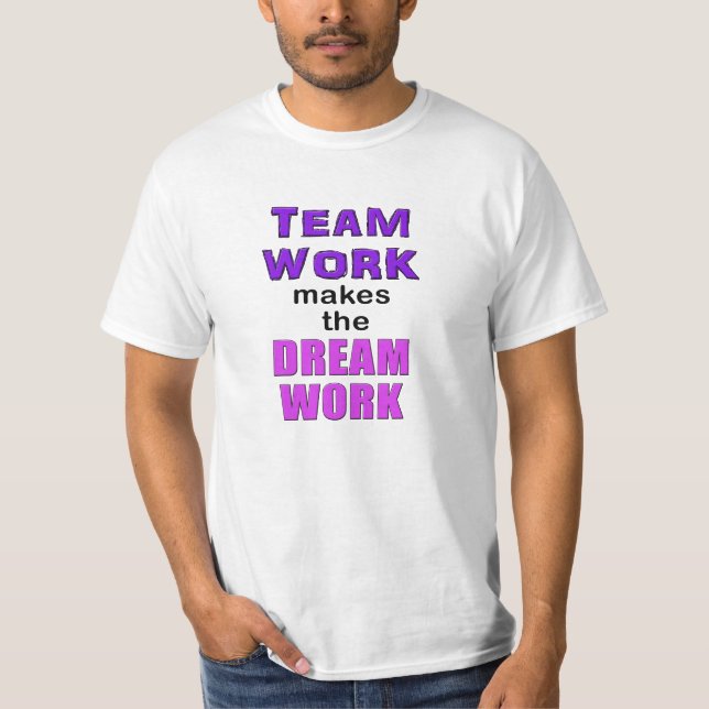 T - Shirt - "Teamwork macht das Dreamwork! " (Vorderseite)