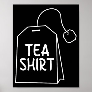T-Shirt Teebeutel Lustiges Humor Design Poster