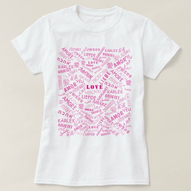 T - Shirt Text Liebe Multi Language Word Your Colo (Design vorne)