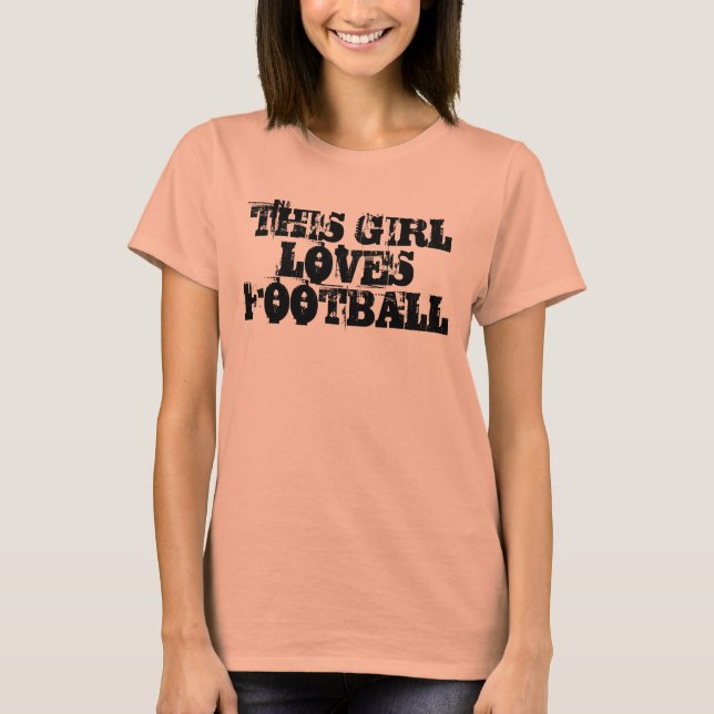 T - Shirt "This Girl Lieben Football" (Vorderseite)