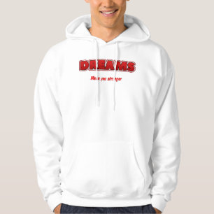 T-Shirt-Träume machen dich stärker  Hoodie