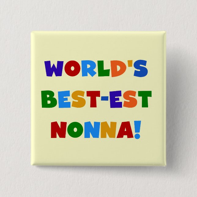 T - Shirt und Geschenke zu den schönsten Nonna-Bri Button (Vorderseite)
