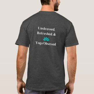 T - Shirt "Ungestresst, erfrischt und Yoga besesse