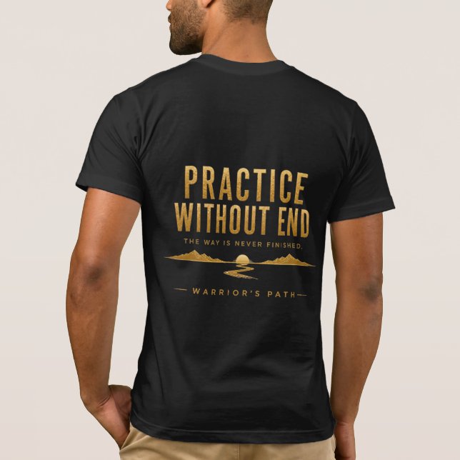 T-Shirt 'Warrior’s Path Practice Without End' (Rückseite)