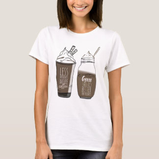 T-Shirt weniger Montag mehr Kaffee