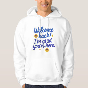 T-Shirt "Willkommen zurück" Hoodie