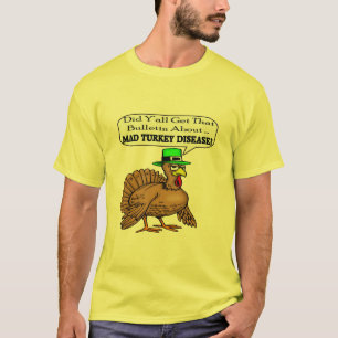 T - Shirt - wütende die Türkei-Krankheit