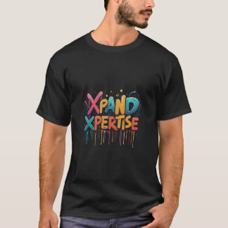 T Shirt " Xpand Xperties"