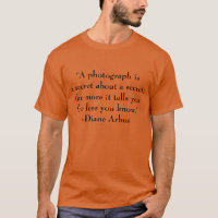 T - Shirt-Zitat über Fotografie durch Dianne Arbus