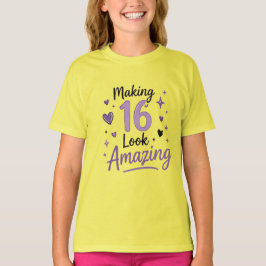 T-Shirt zum 16. Geburtstag: 16 sieht toll aus!