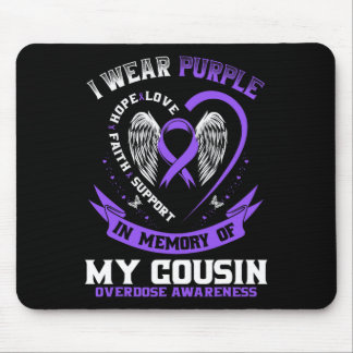 T-Shirt zum Gedenken an den Cousin wegen Überdosie Mousepad