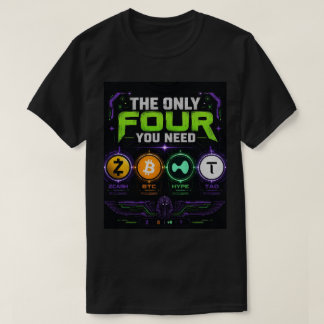 T-ShirtDie einzigen vier, die du brauchst – Crypto T-Shirt