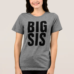 T-SHIRTS für die der BIG-SISTER-SIS-T - SHIRT