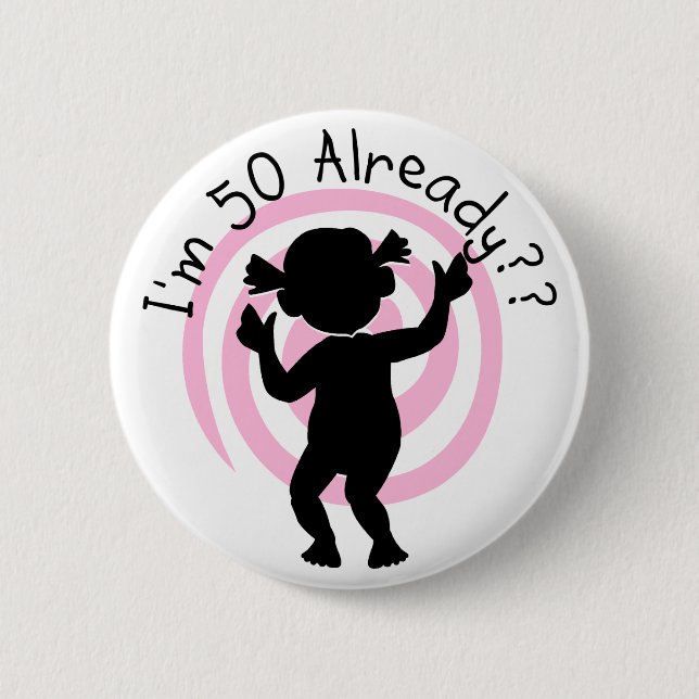 T-Shirts und Geschenke der Zeitschleife-50 bereits Button (Vorderseite)