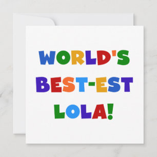 T - Shirts und Geschenke des Gut-est Lola der Welt