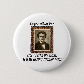 T - SHIRTS UND GESCHENKE EDGAR ALLAN POE BUTTON