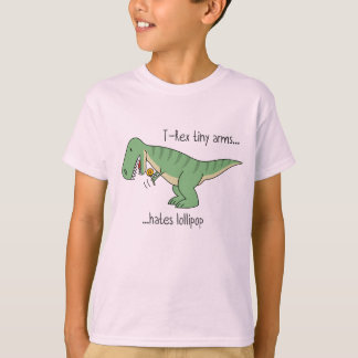 T-Tex tiny arms: lollipop T-Shirt