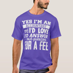Ta Accountant Consulting CPA Buchhalterin Funny Ni T-Shirt