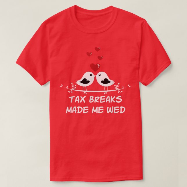Ta Breaks Made Me Wed Funny Wedding Spaß Brian T-Shirt (Design vorne)