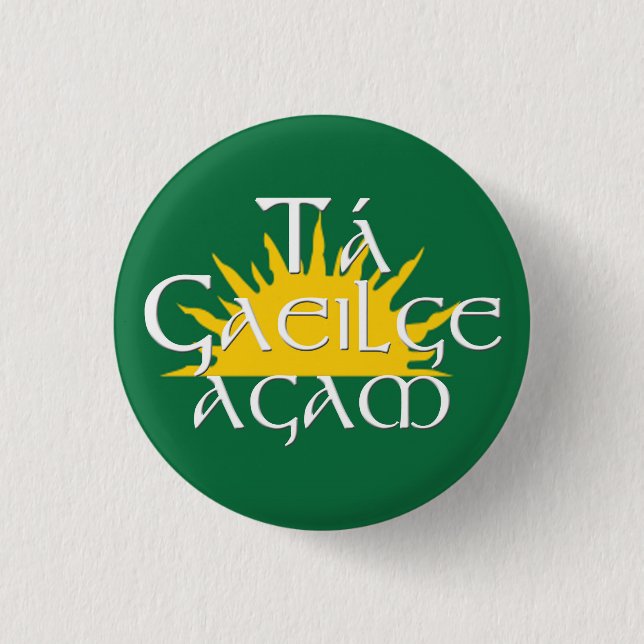 Ta Gaeilge Agam Button (Vorderseite)