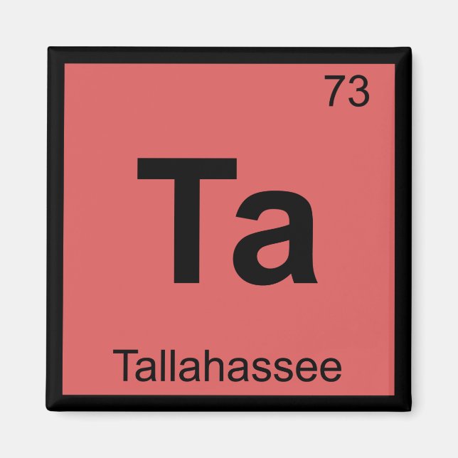 Ta - Tallahassee Florida Chemistry Symbol Magnet (Vorne)