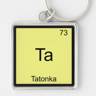 Ta - Tatonka Lustiges Chemie-Element-Symbol-T-Shir Schlüsselanhänger