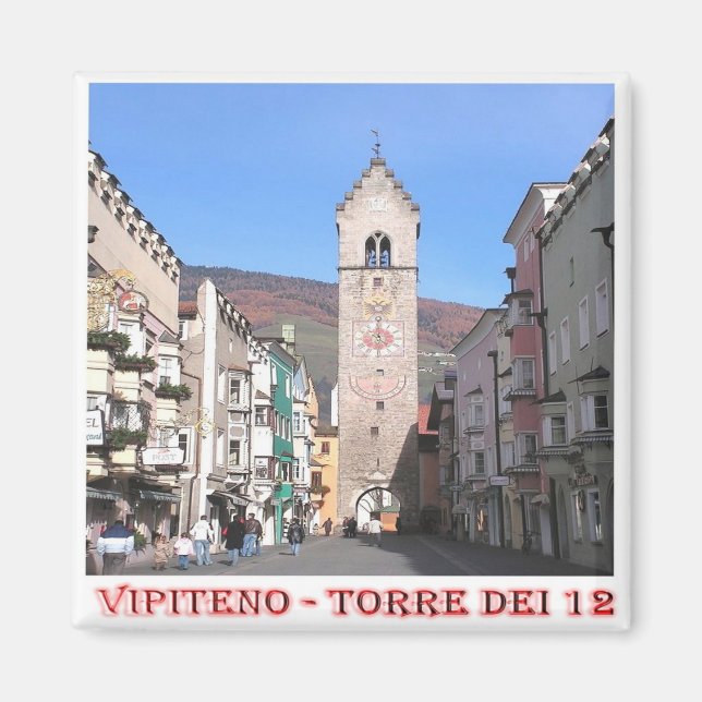 TAA007 VIPITENO - Turm von zwölf - Italien - Kühls Magnet (Vorne)