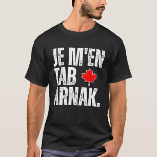 Tabarnak Französisch Kanadisches Sprachflag Kanada T-Shirt