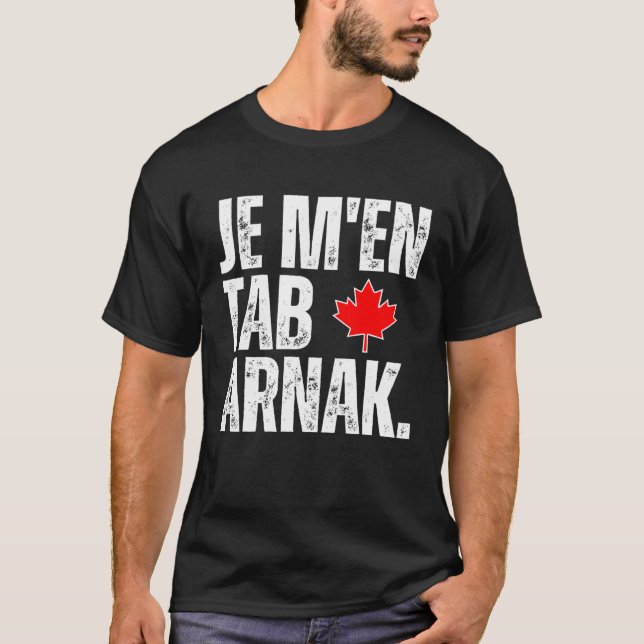 Tabarnak Französisch Kanadisches Sprachflag Kanada T-Shirt (Vorderseite)