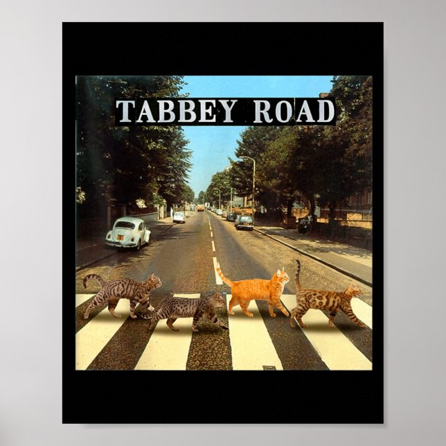 Tabby Road Coole Tabby-Katzen Überquerung  Poster (Vorne)