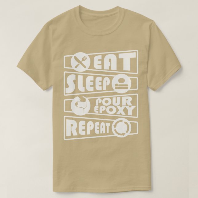 Tabelle des Epoxy Resin Eat Sleep Repeat River T-Shirt (Design vorne)