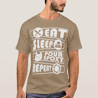 Tabelle des Epoxy Resin Eat Sleep Repeat River T-Shirt