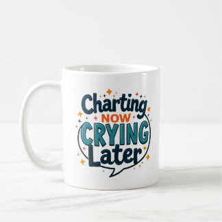 Tabelle Jetzt Weinen Später Lustige Krankenschwest Kaffeetasse