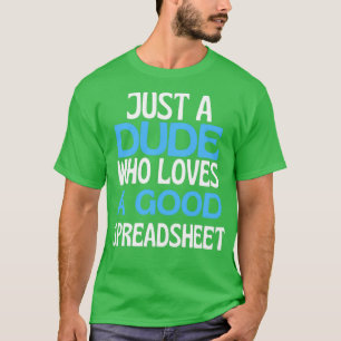 Tabellenkalkulationstabellen Typ nur ein Junge, de T-Shirt