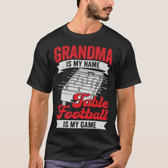 Table Football Soccer Grandma T-Shirt (Vorderseite)
