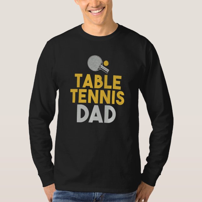 Table Tennis Dad   T-Shirt (Vorderseite)