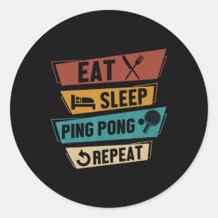 Table Tennis Lover Eat Sleep Ping Pong Repeat  Runder Aufkleber