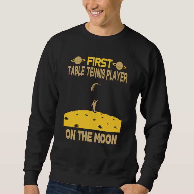 Table Tennis On The Moon Sweatshirt (Vorderseite)