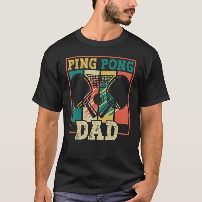 Table tennis player father ping pong dad funny tab T-Shirt (Vorderseite)