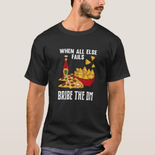 Tabletop Gaming Bribe Der DM Dungeon RPG Rollenpla T-Shirt