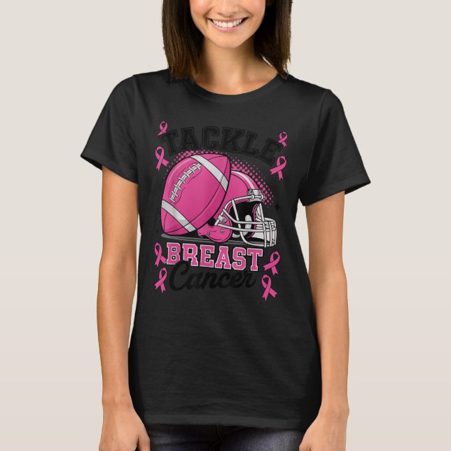 Tackle Breast Cancer Awareness Nk Ribbon Football  T-Shirt (Vorderseite)