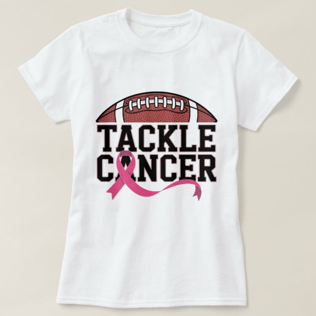 Tackle Cancer Pink Ribbon Design T-Shirt (Design vorne)